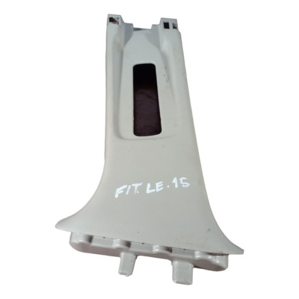 Acabamento Superior Coluna Central Esquerda Honda Fit 15 16